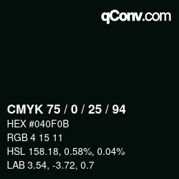 カラーコード: CMYK 75 / 0 / 25 / 94 | qconv.com