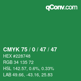 カラーコード: CMYK 75 / 0 / 47 / 47 | qconv.com