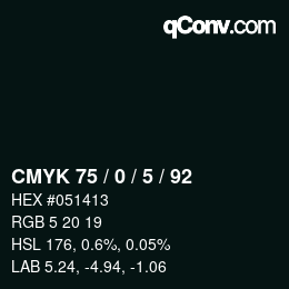 Color code: CMYK 75 / 0 / 5 / 92 | qconv.com