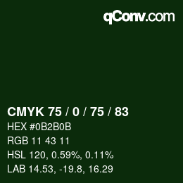 カラーコード: CMYK 75 / 0 / 75 / 83 | qconv.com