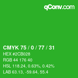 カラーコード: CMYK 75 / 0 / 77 / 31 | qconv.com