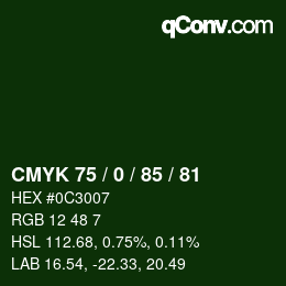カラーコード: CMYK 75 / 0 / 85 / 81 | qconv.com