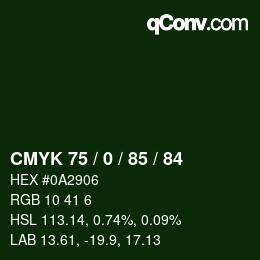 カラーコード: CMYK 75 / 0 / 85 / 84 | qconv.com