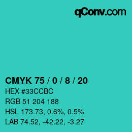 カラーコード: CMYK 75 / 0 / 8 / 20 | qconv.com