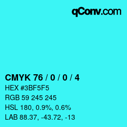 カラーコード: CMYK 76 / 0 / 0 / 4 | qconv.com
