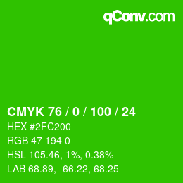 カラーコード: CMYK 76 / 0 / 100 / 24 | qconv.com