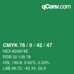 カラーコード: CMYK 76 / 0 / 42 / 47 | qconv.com
