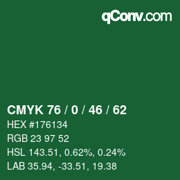 カラーコード: CMYK 76 / 0 / 46 / 62 | qconv.com