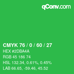 カラーコード: CMYK 76 / 0 / 60 / 27 | qconv.com