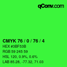 カラーコード: CMYK 76 / 0 / 76 / 4 | qconv.com