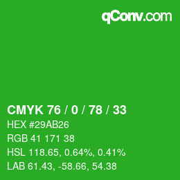 颜色代码: CMYK 76 / 0 / 78 / 33 | qconv.com