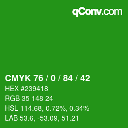 カラーコード: CMYK 76 / 0 / 84 / 42 | qconv.com