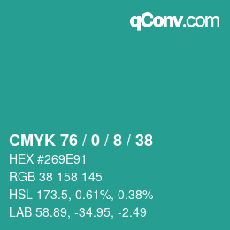 カラーコード: CMYK 76 / 0 / 8 / 38 | qconv.com