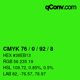 カラーコード: CMYK 76 / 0 / 92 / 8 | qconv.com