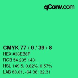 カラーコード: CMYK 77 / 0 / 39 / 8 | qconv.com