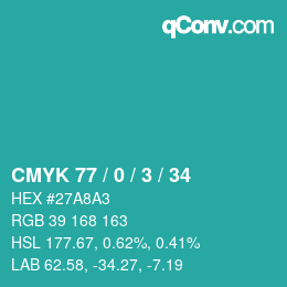 カラーコード: CMYK 77 / 0 / 3 / 34 | qconv.com