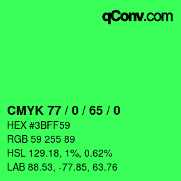 カラーコード: CMYK 77 / 0 / 65 / 0 | qconv.com