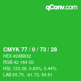 カラーコード: CMYK 77 / 0 / 73 / 28 | qconv.com