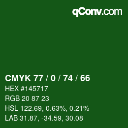 カラーコード: CMYK 77 / 0 / 74 / 66 | qconv.com