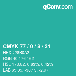 カラーコード: CMYK 77 / 0 / 8 / 31 | qconv.com