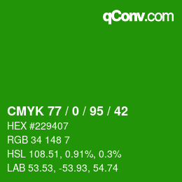 Color code: CMYK 77 / 0 / 95 / 42 | qconv.com