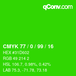 カラーコード: CMYK 77 / 0 / 99 / 16 | qconv.com