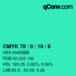 カラーコード: CMYK 78 / 0 / 19 / 8 | qconv.com