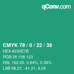 カラーコード: CMYK 78 / 0 / 22 / 38 | qconv.com