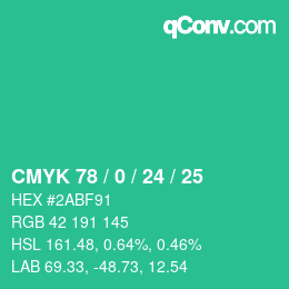 Color code: CMYK 78 / 0 / 24 / 25 | qconv.com