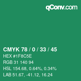 カラーコード: CMYK 78 / 0 / 33 / 45 | qconv.com