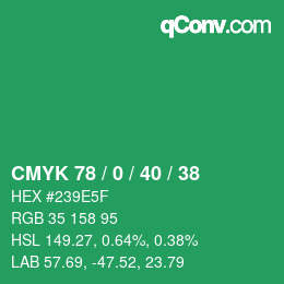 Color code: CMYK 78 / 0 / 40 / 38 | qconv.com