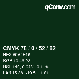 Color code: CMYK 78 / 0 / 52 / 82 | qconv.com