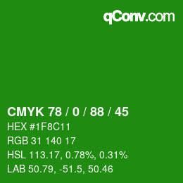 カラーコード: CMYK 78 / 0 / 88 / 45 | qconv.com