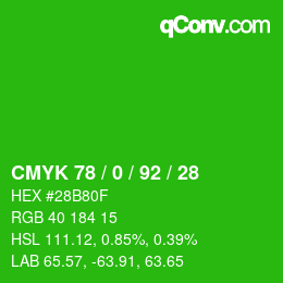 カラーコード: CMYK 78 / 0 / 92 / 28 | qconv.com