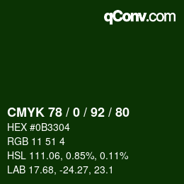 カラーコード: CMYK 78 / 0 / 92 / 80 | qconv.com