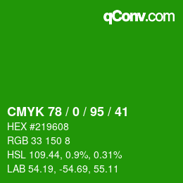 カラーコード: CMYK 78 / 0 / 95 / 41 | qconv.com