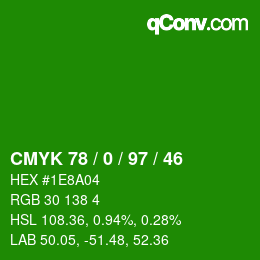 Color code: CMYK 78 / 0 / 97 / 46 | qconv.com