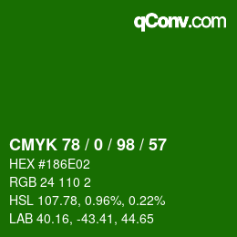 Farbcode: CMYK 78 / 0 / 98 / 57 | qconv.com