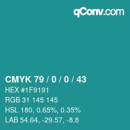 カラーコード: CMYK 79 / 0 / 0 / 43 | qconv.com