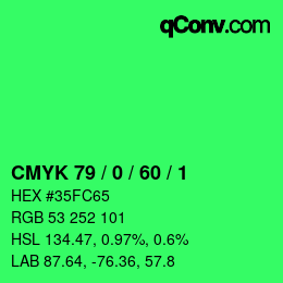 カラーコード: CMYK 79 / 0 / 60 / 1 | qconv.com