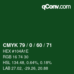 カラーコード: CMYK 79 / 0 / 60 / 71 | qconv.com