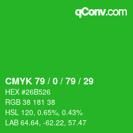 カラーコード: CMYK 79 / 0 / 79 / 29 | qconv.com