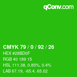 カラーコード: CMYK 79 / 0 / 92 / 26 | qconv.com