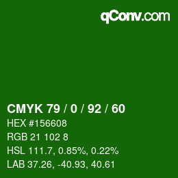 カラーコード: CMYK 79 / 0 / 92 / 60 | qconv.com