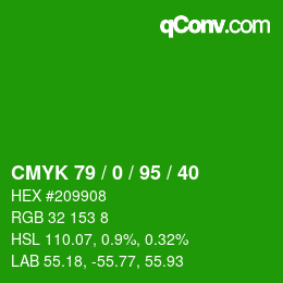 カラーコード: CMYK 79 / 0 / 95 / 40 | qconv.com