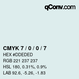 Color code: CMYK 7 / 0 / 0 / 7 | qconv.com