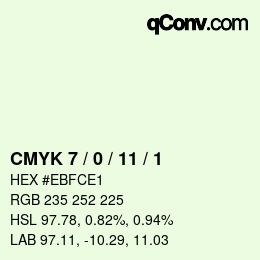 カラーコード: CMYK 7 / 0 / 11 / 1 | qconv.com