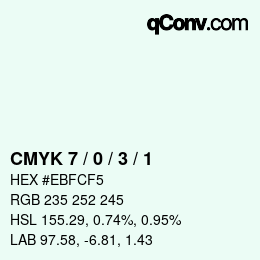 カラーコード: CMYK 7 / 0 / 3 / 1 | qconv.com