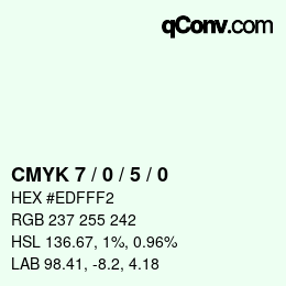 カラーコード: CMYK 7 / 0 / 5 / 0 | qconv.com