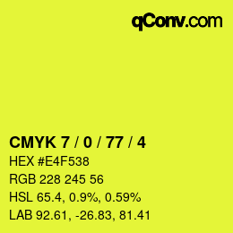 カラーコード: CMYK 7 / 0 / 77 / 4 | qconv.com